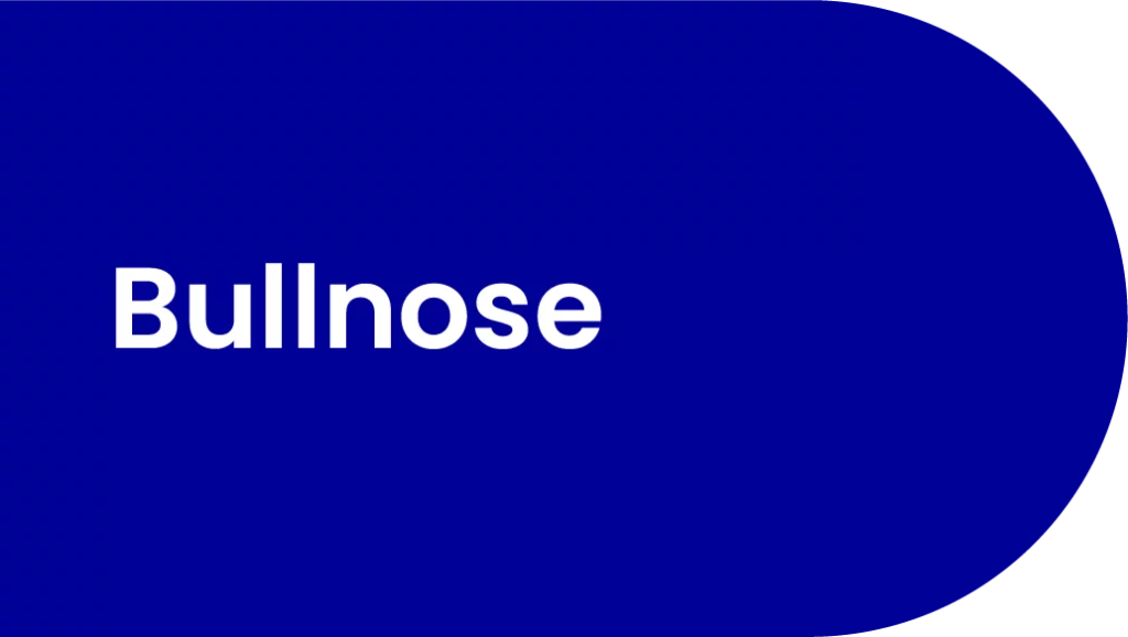 Bullnose Edge Profile